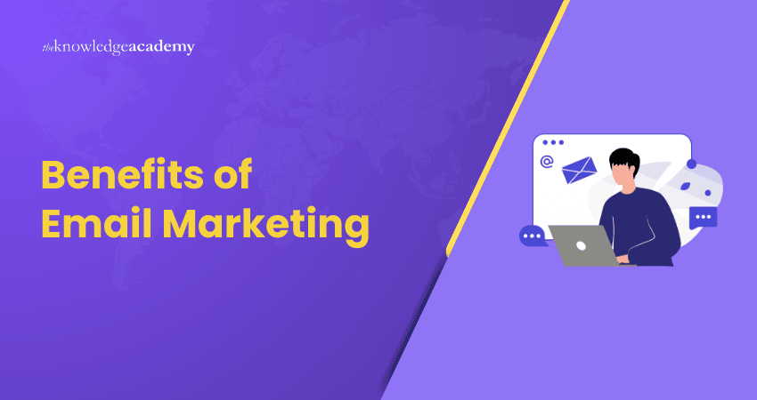 15+ Benefits of Email Marketing