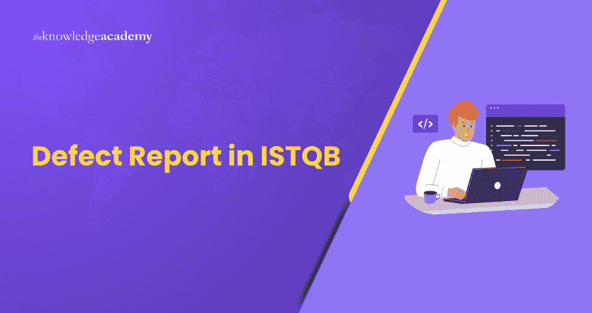 Defect Report in ISTQB Defect Report in ISTQB