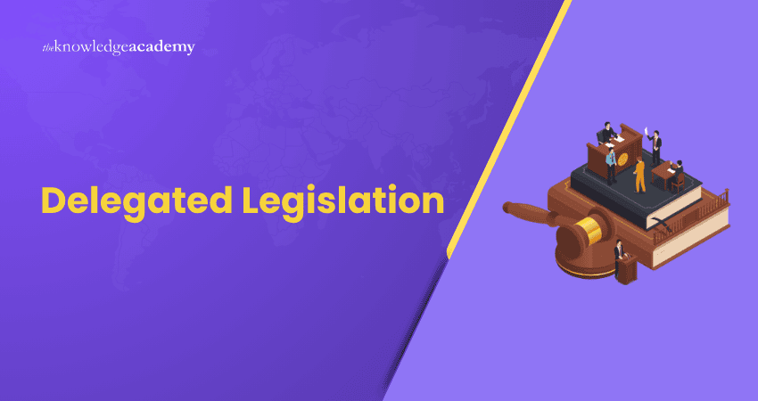 Delegated Legislation Delegated Legislation