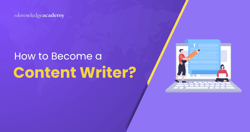 How to Become a Content Writer?