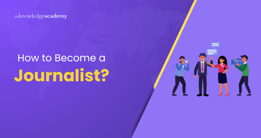 How to Become a Journalist