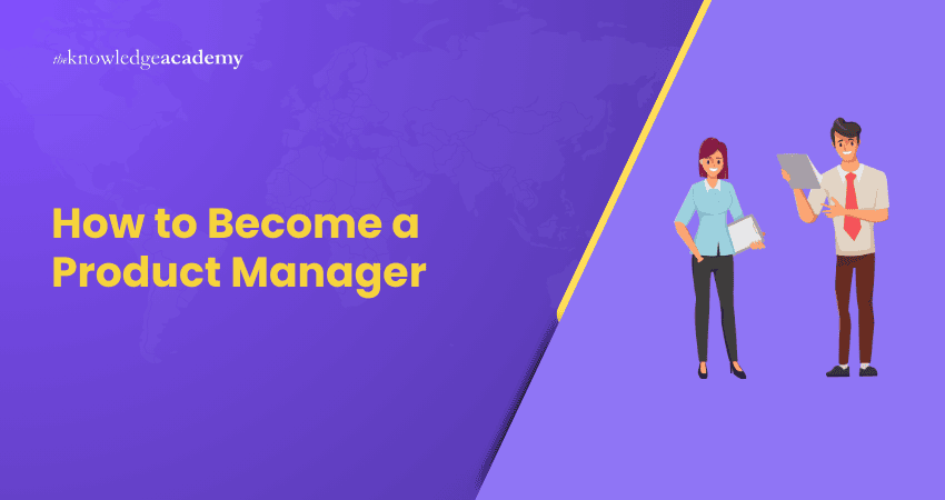 How to Become a Product Manager