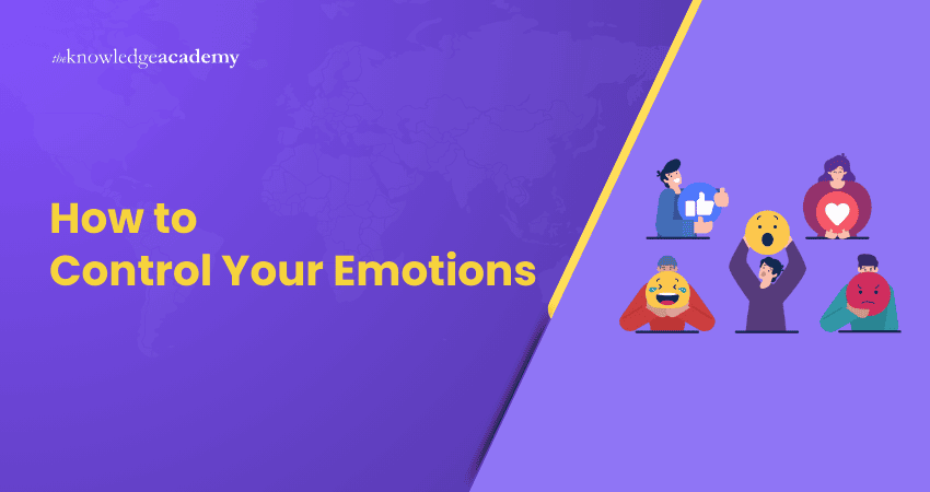 How to Control Your Emotions