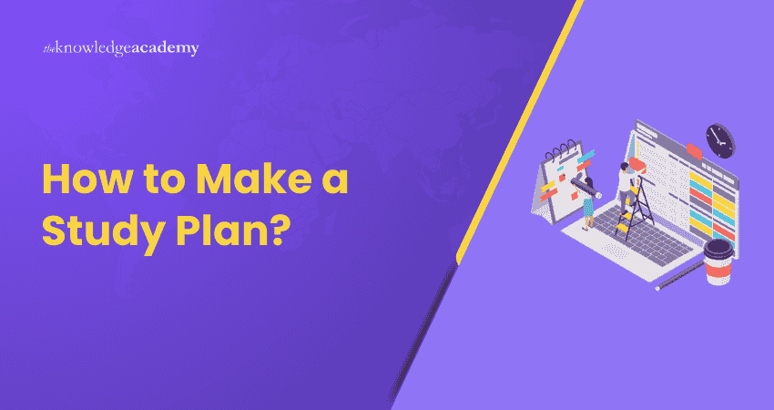 How to Make a Study Plan? How to Make a Study Plan?