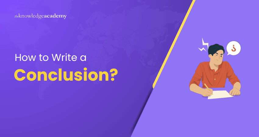 How to Write a Conclusion How to Write a Conclusion