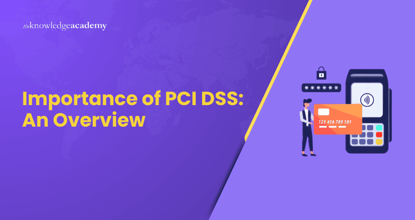 Importance of PCI DSS An Overview