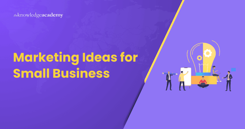 Marketing Ideas for Small Business Marketing Ideas for Small Business