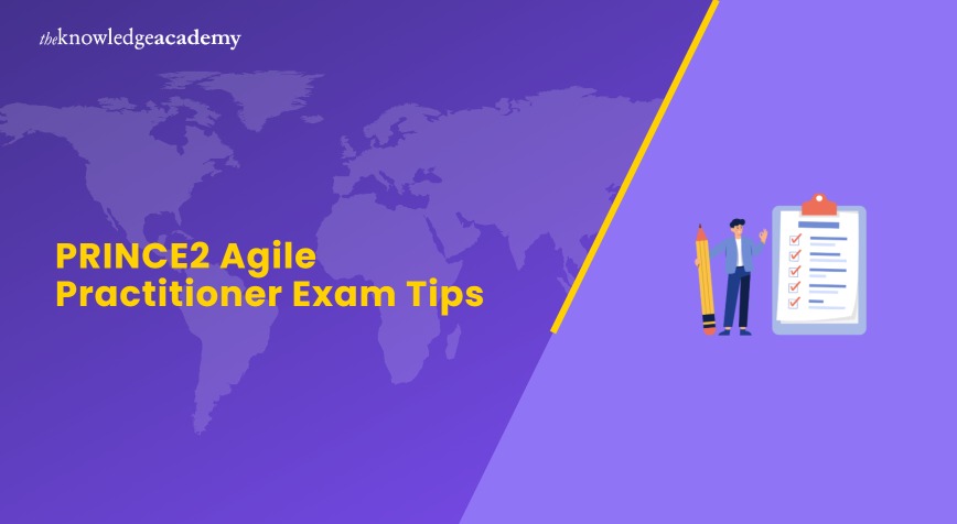 PRINCE2 Agile Practitioner Exam Tips Exam Tips for PRINCE2 Agile Practitioner
