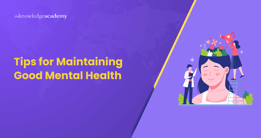 Tips for Maintaining Good Mental Health
