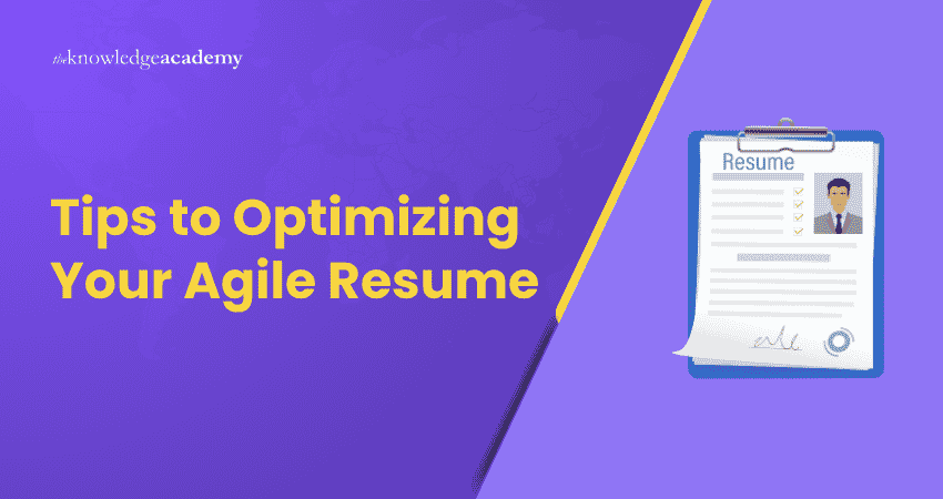 Tips to Optimizing Your Agile Resume