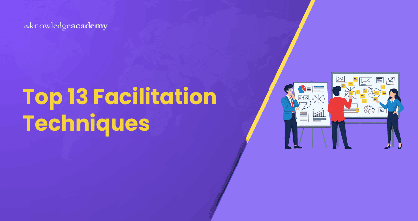 Top 13 Facilitation Techniques