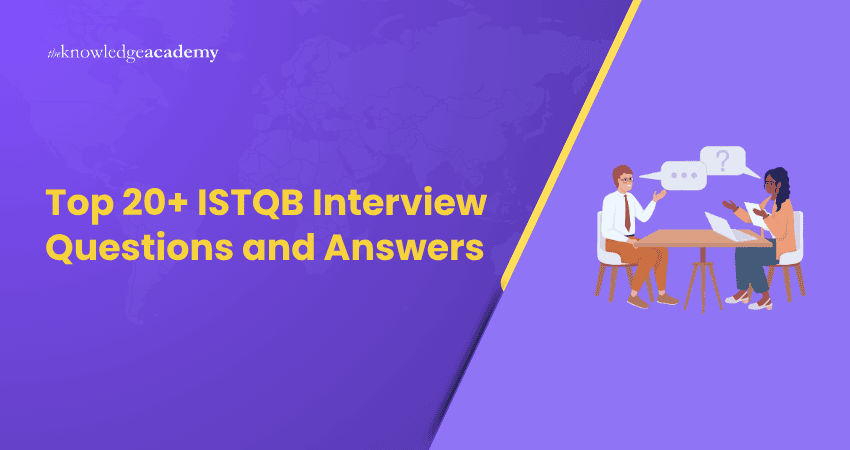 Top 20+ ISTQB Interview Questions and Answers