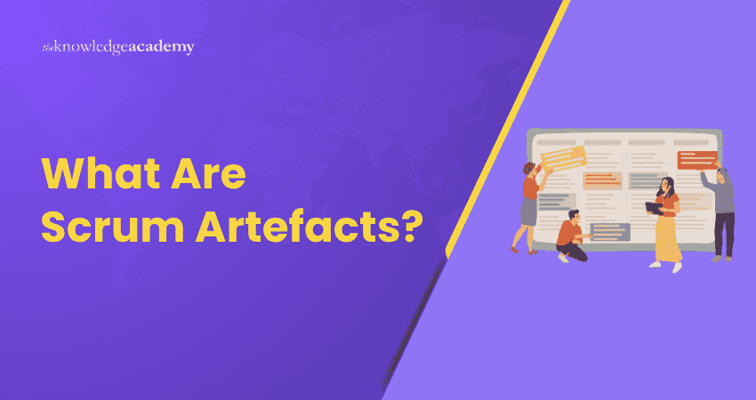 What Are Scrum Artefacts? What Are Scrum Artefacts?