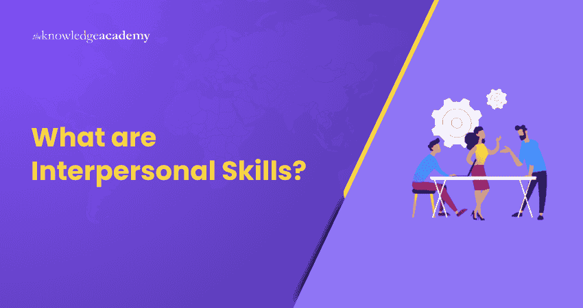 How to Interpersonal Skills? How to Interpersonal Skills?