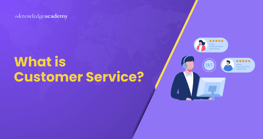 What is Customer Service? What is Customer Service?