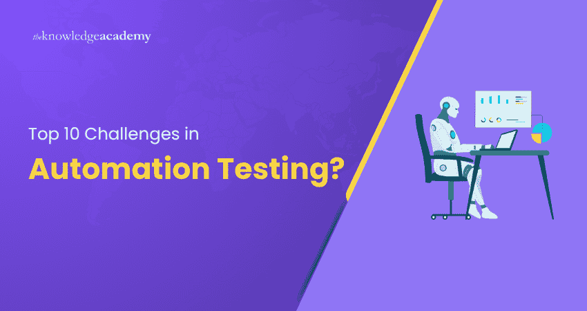 Top 10 Challenges in Automation Testing