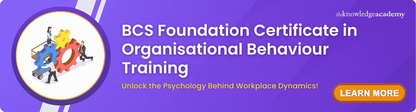 BCS Foundation Certificate in Organisational Behaviour Training Join BCS Foundation Certificate in Organisational Behaviour Training now