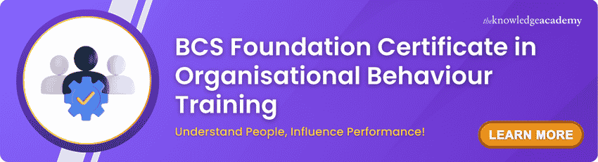 BCS Foundation Certificate in Organisational Behaviour Training BCS Foundation Certificate in Organisational Behaviour Training