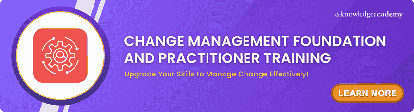 Change Management Foundation and Practitioner Training