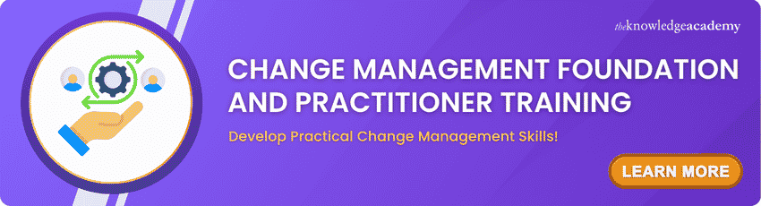 Change Management Foundation and Practitioner Training