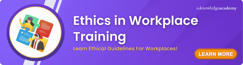 Ethics in Workplace Training Ethics in Workplace Training