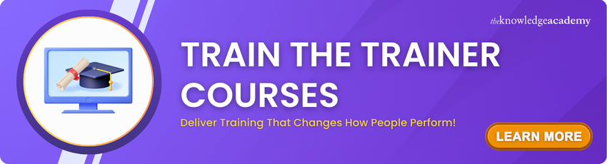 Train the Trainer Courses Join Train the Trainer Courses