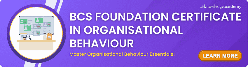 BCS Foundation Certificate In Organisational Behaviour BCS Foundation Certificate In Organisational Behaviour