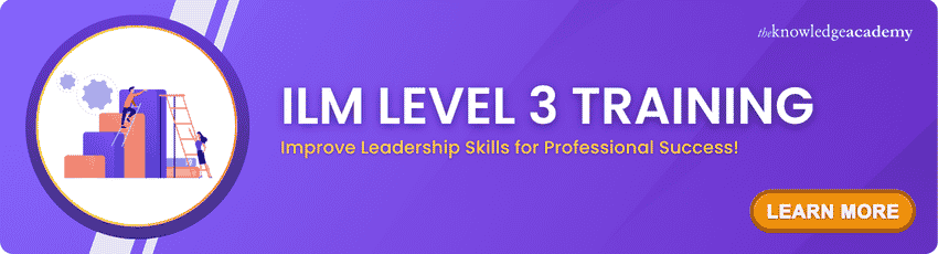 Join ILM Level 3 Training now