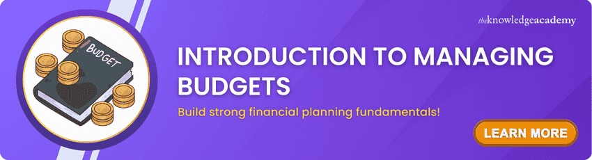 Introduction to Managing Budgets Introduction to Managing Budgets