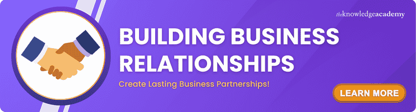 Building Business Relationships Building Business Relationships