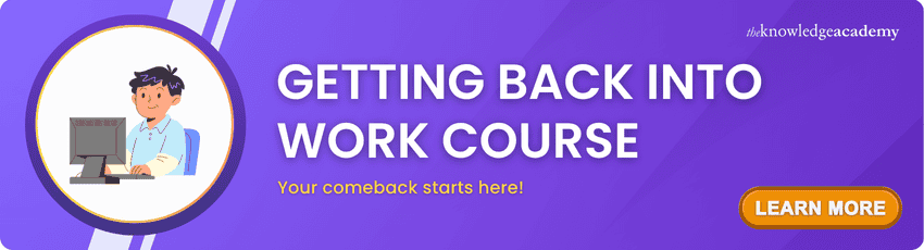 Getting Back Into Work Course