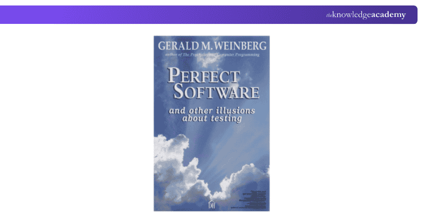 Perfect Software: And Other Illusions about Testing Perfect Software: And Other Illusions about Testing