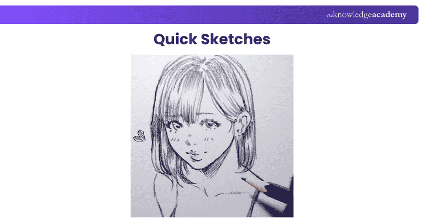 Quick Sketches Quick Sketches