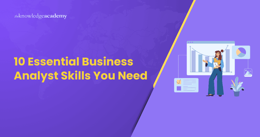 10 Essential Business Analyst Skills You Need