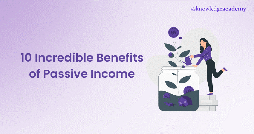 10 Incredible Benefits of Passive Income