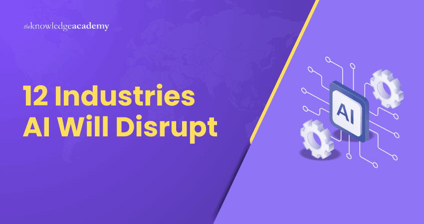 12 Industries AI Will Disrupt
