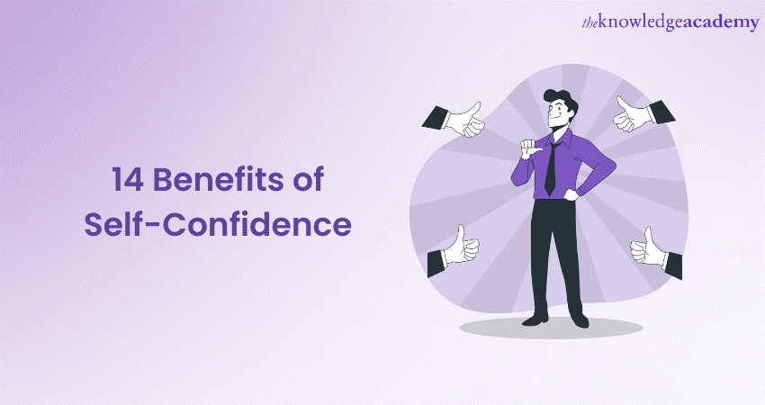 14 Benefits of Self-Confidence