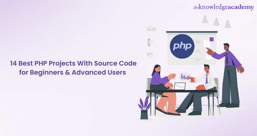 14 Best PHP Projects With Source Code for Beginners & Advanced Users 