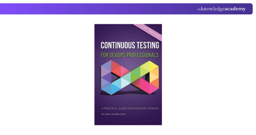 Continuous Testing for DevOps Professionals: A Practical Guide from Industry Experts Continuous Testing for DevOps Professionals: A Practical Guide from Industry Experts