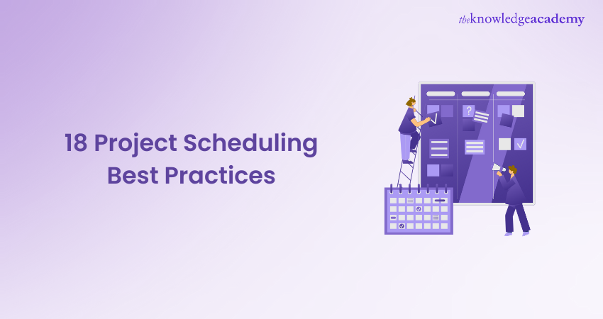 18 Project Scheduling Best Practices