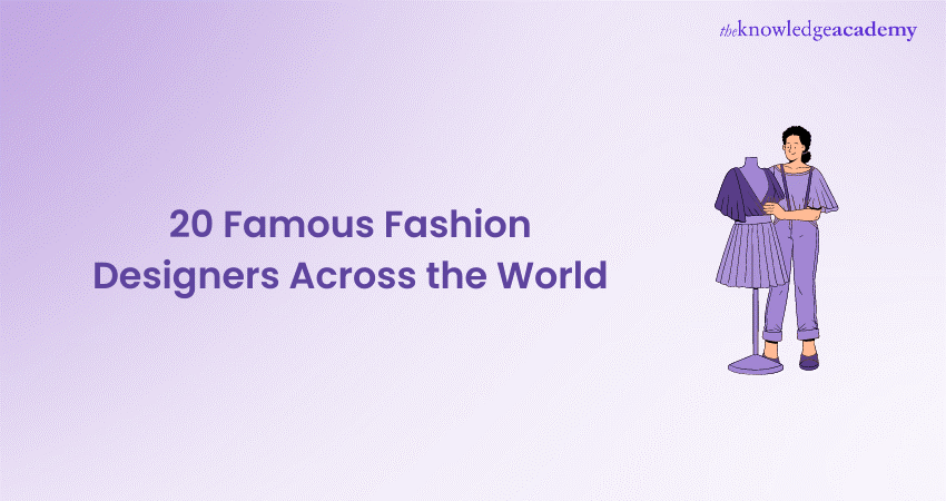 20 Famous Fashion Designers Across the World 