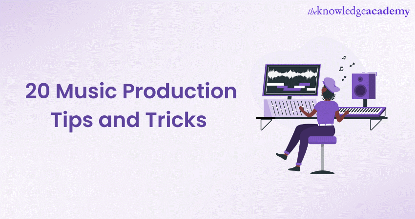 20 Music Production Tips and Tricks 