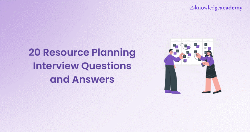 20 Resource Planning Interview Questions and Answers 