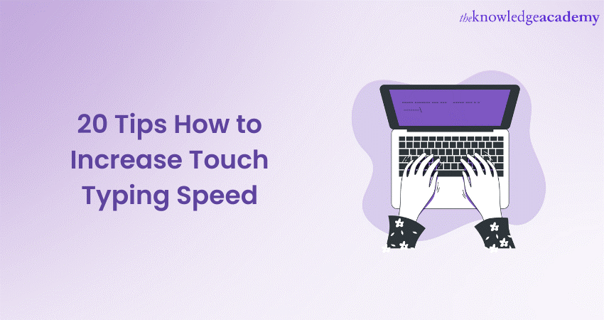 Learn to Touch Type & Increase Your Productivity