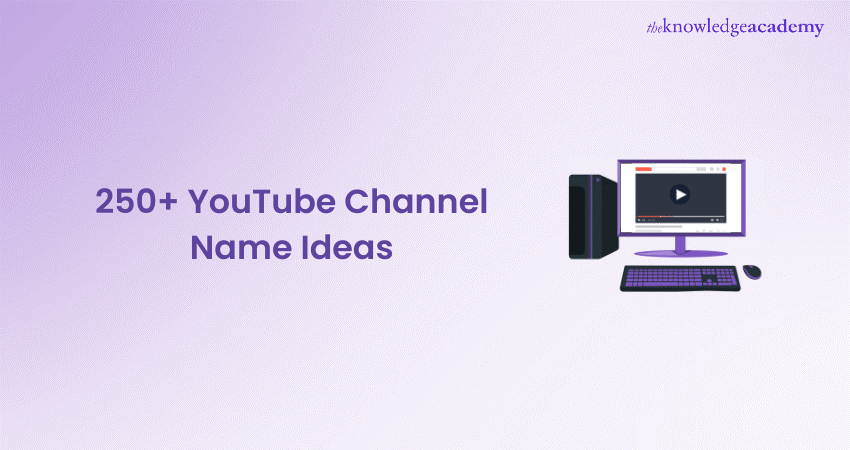 250+ YouTube Channel Name Ideas
