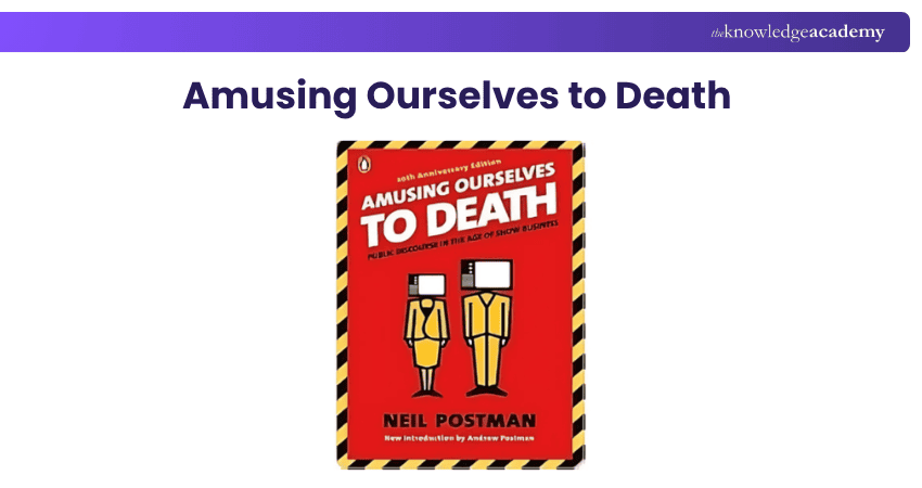 Amusing Ourselves to Death