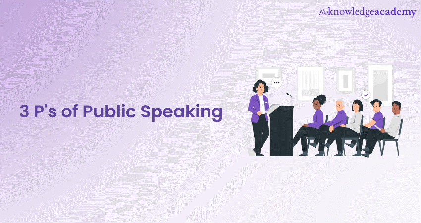 3 P's of Public Speaking: A Step-By-Step Guide 