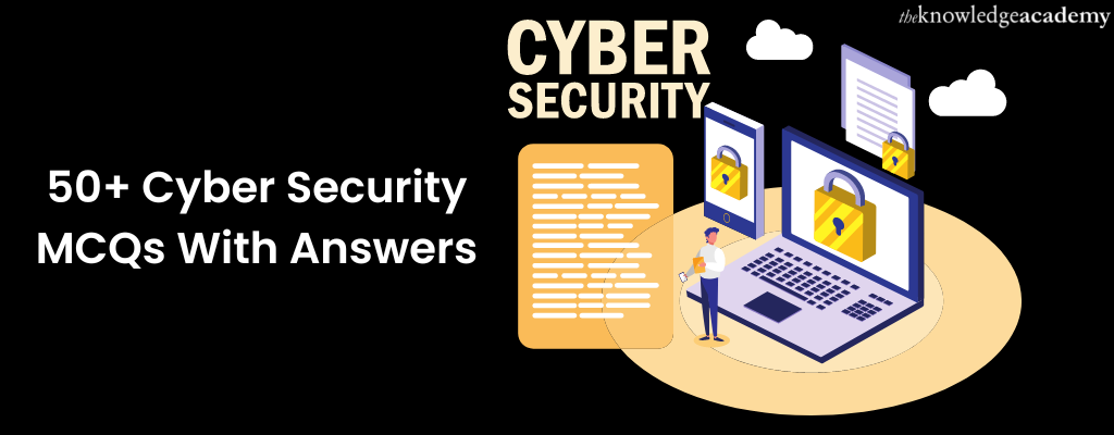 50+ Cyber Security MCQs with Answers
