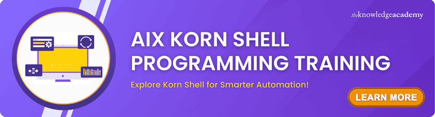 AIX Korn Shell Programming Training AIX Korn Shell Programming Training