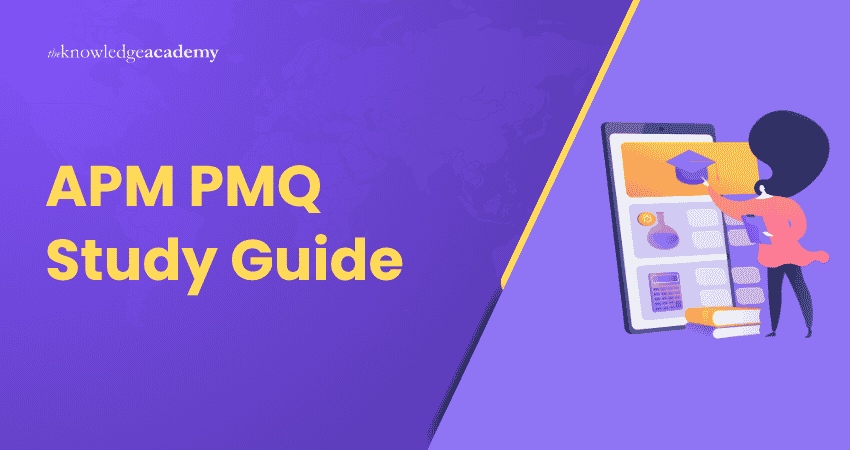 APM PMQ Study Guide APM PMQ Study Guide Explained